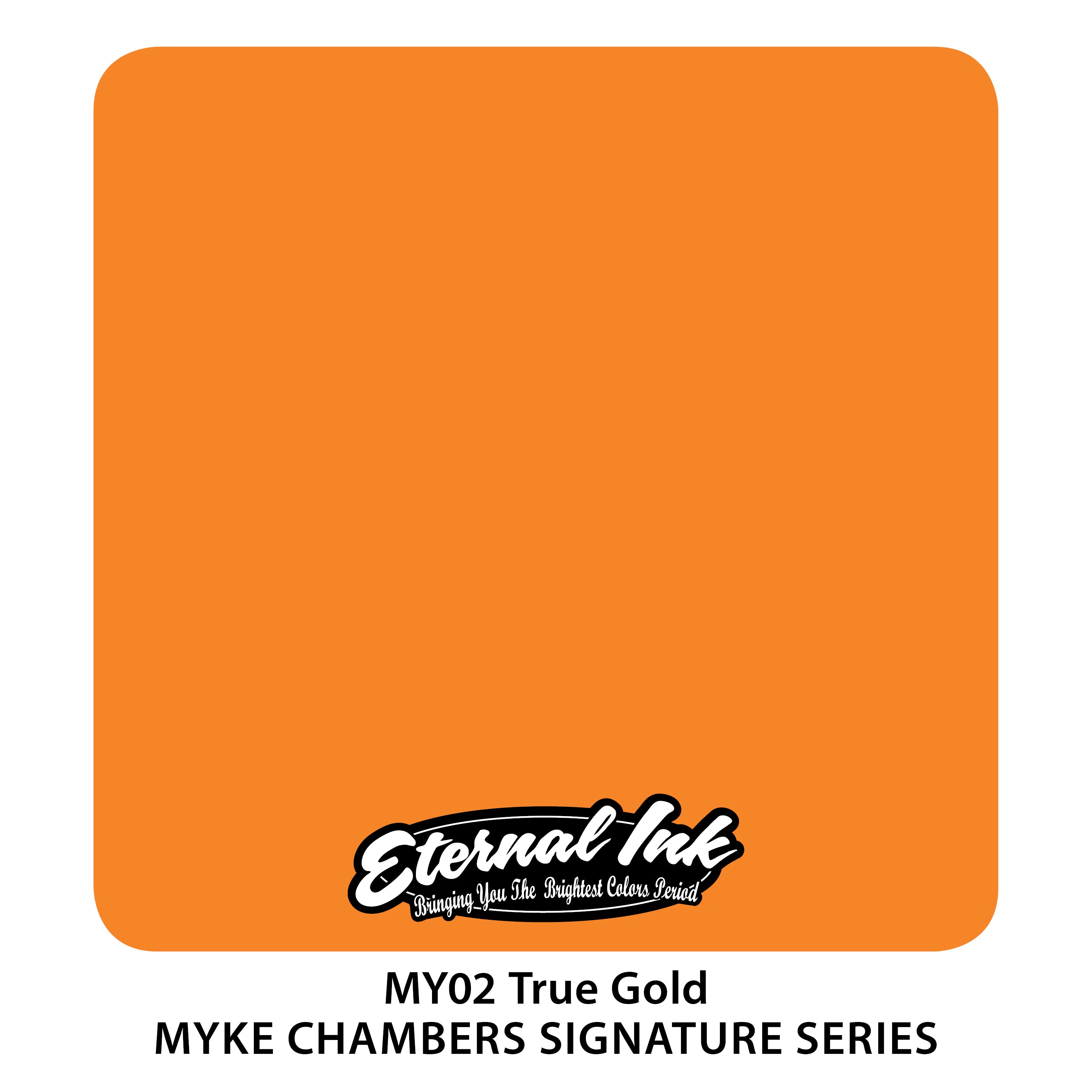 Eternal MY True Gold - Myke Chambers