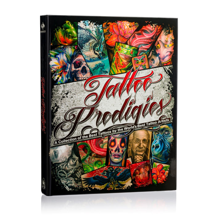 Tattoo Prodigies 1: A Collection of the Best Tattoos by the World’s Best Tattoo Artists